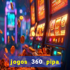 jogos 360 pipa combate 3d